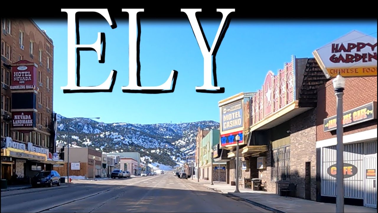 Visiting Ely, NV - Walking and driving tour.
