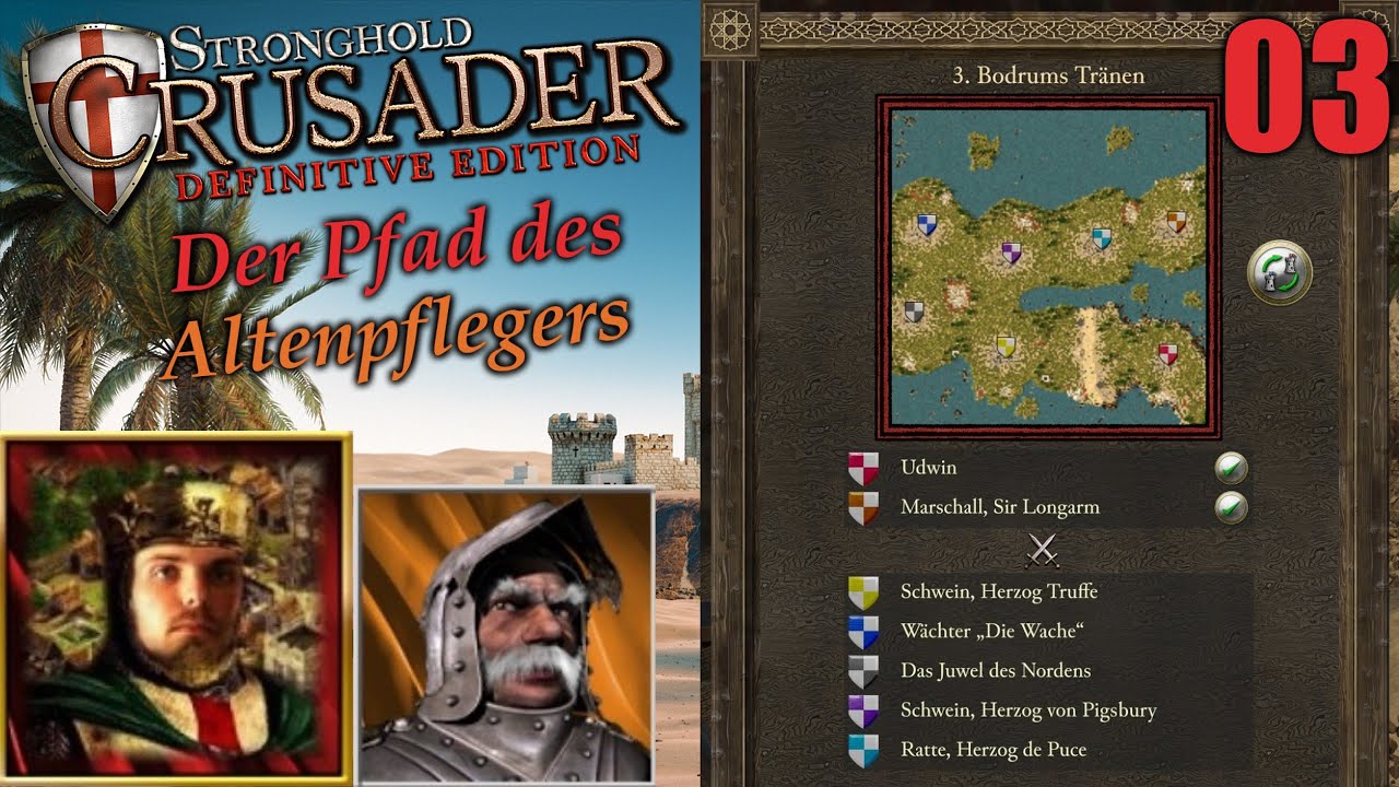 Der Pfad des Altenpflegers | M03 Bodrums Tränen | Stronghold Crusader - Definitive Edition