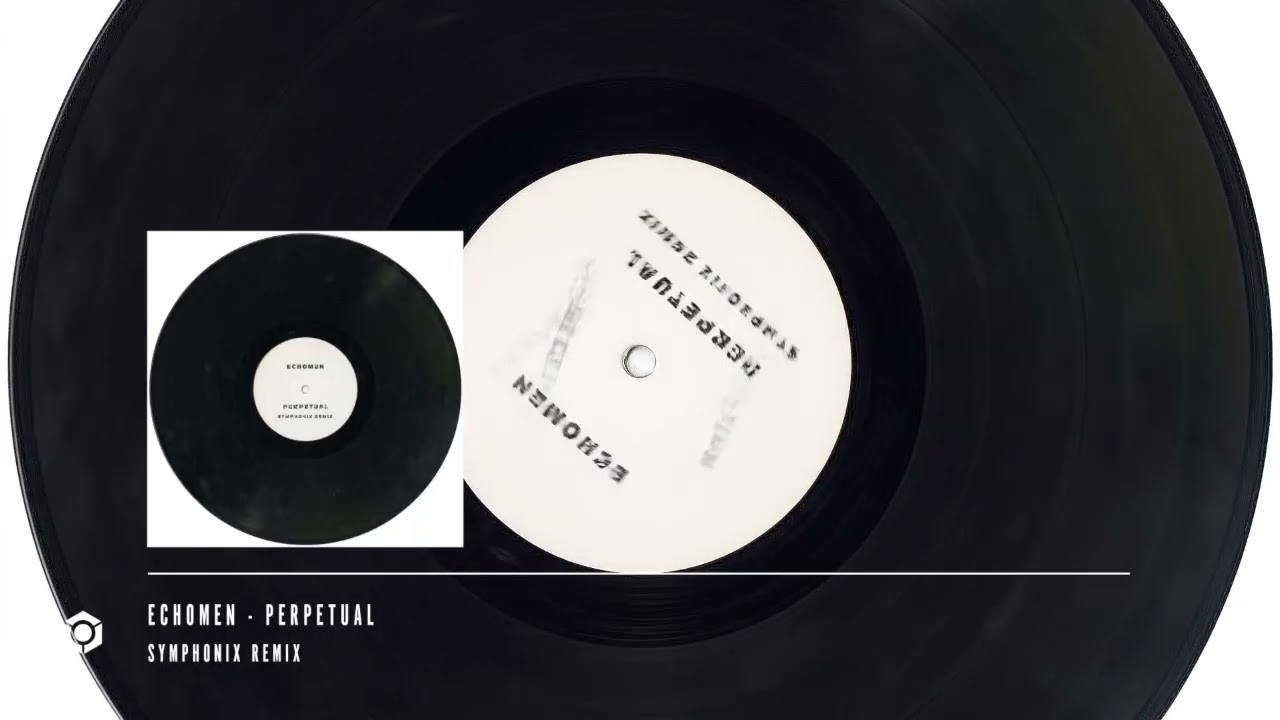 Echomen - Perpetual (Symphonix Remix) - Bootleg