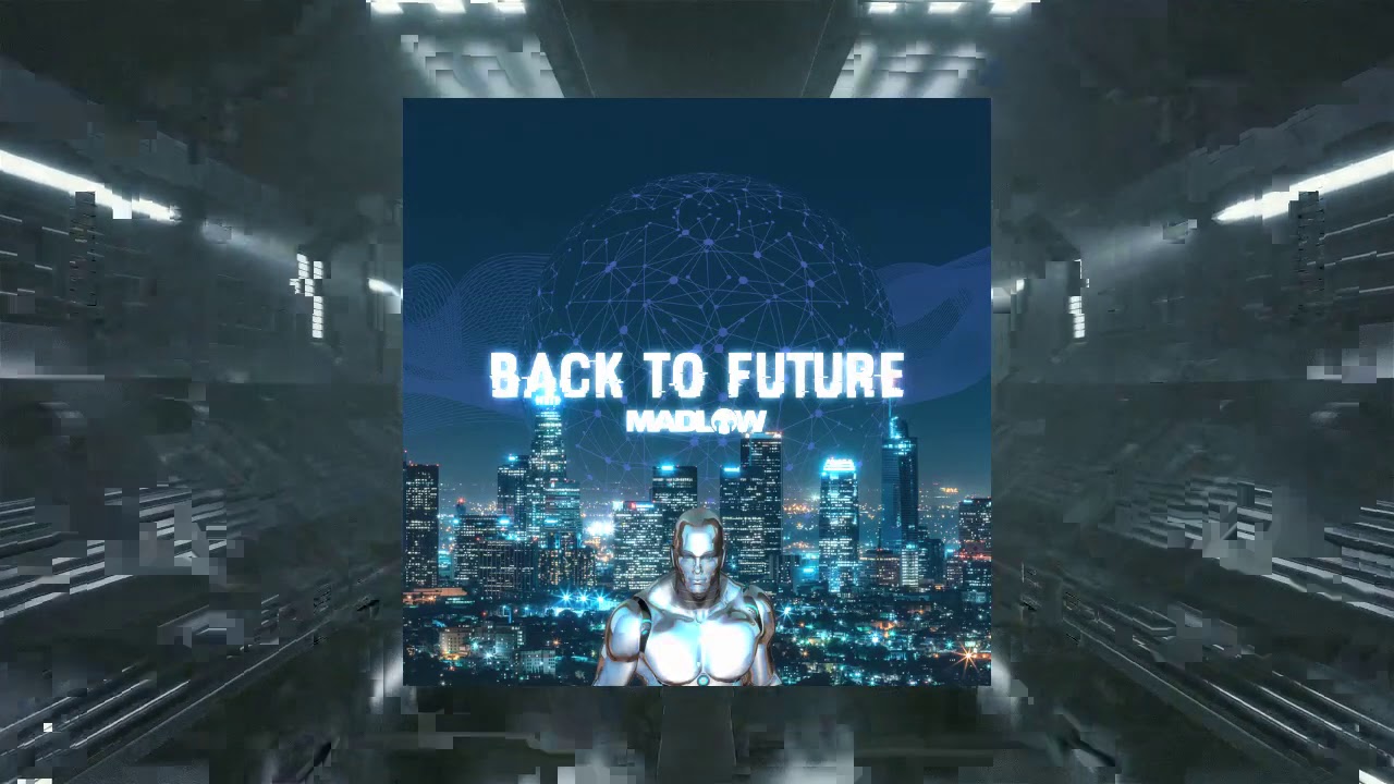 MADLOW - Back To Future (Official Audio) [OUT NOW!]