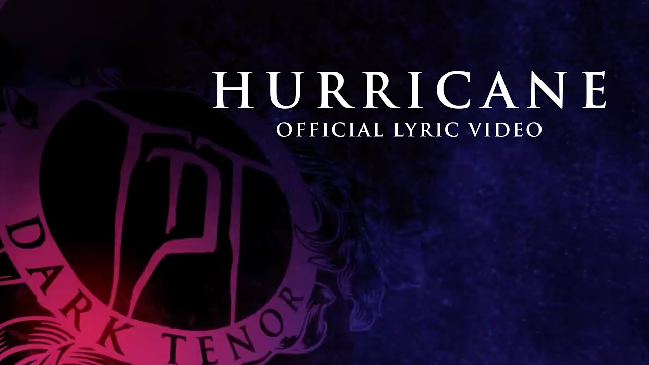 THE DARK TENOR - Hurricane [Official Lyric Video]