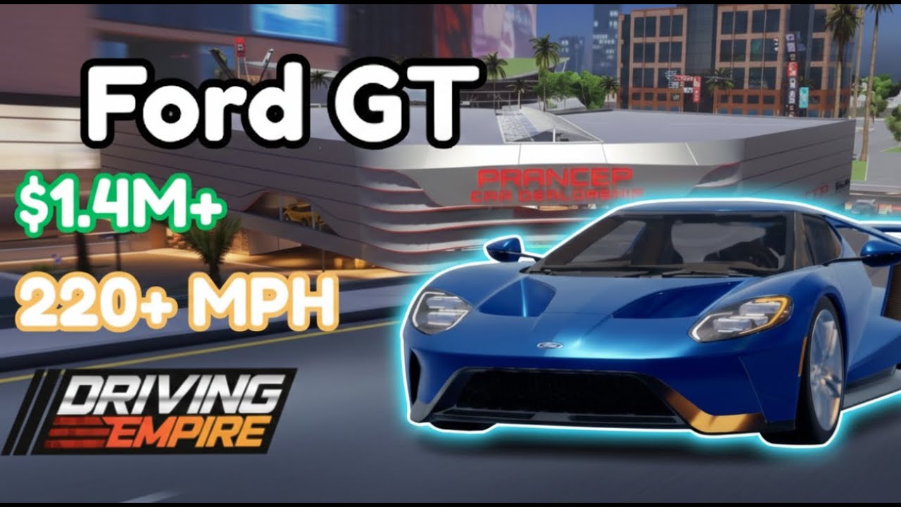 UNLOCKING & BUYING The Ford GT | Driving Empire Roblox