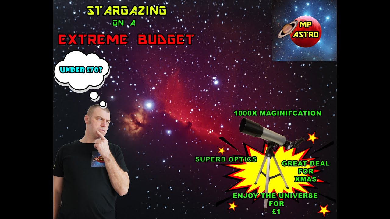 STARGAZING ON A EXTREME BUDGET