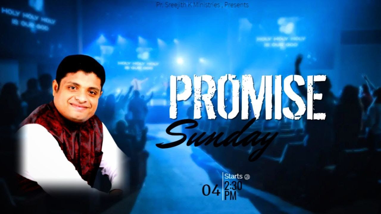 PROMISE SUNDAY | 🔴LIVE STREAM | Pr. Sreejith K Ministering | 04.06.2023 | #CCGM