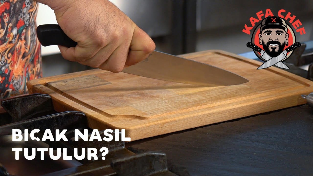 KAFA CHEF - BIÇAK NASIL TUTULUR?