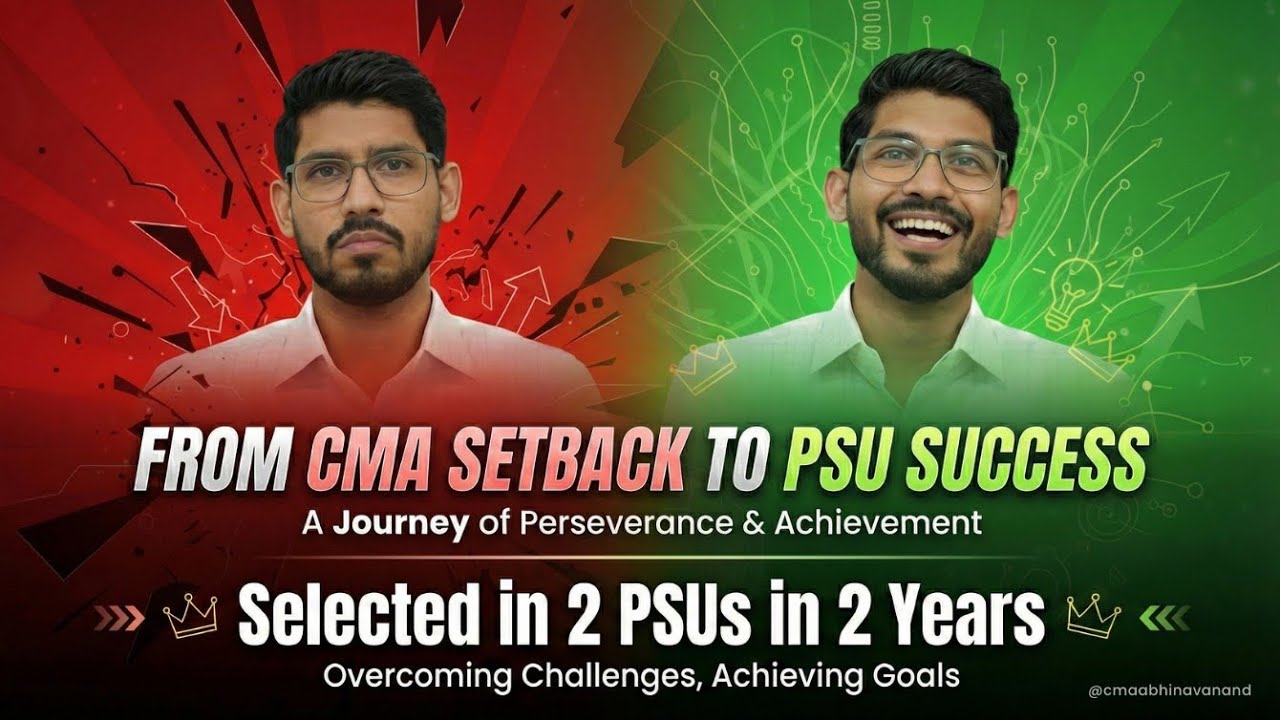 “I Failed CMA… But Got Selected in 2 PSUs! My CMA Journey”|@CmaAbhinavAnand 
