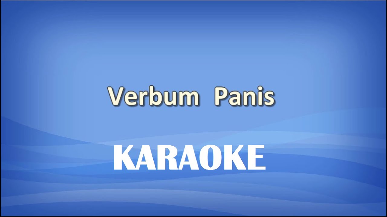 Verbum Panis KARAOKE
