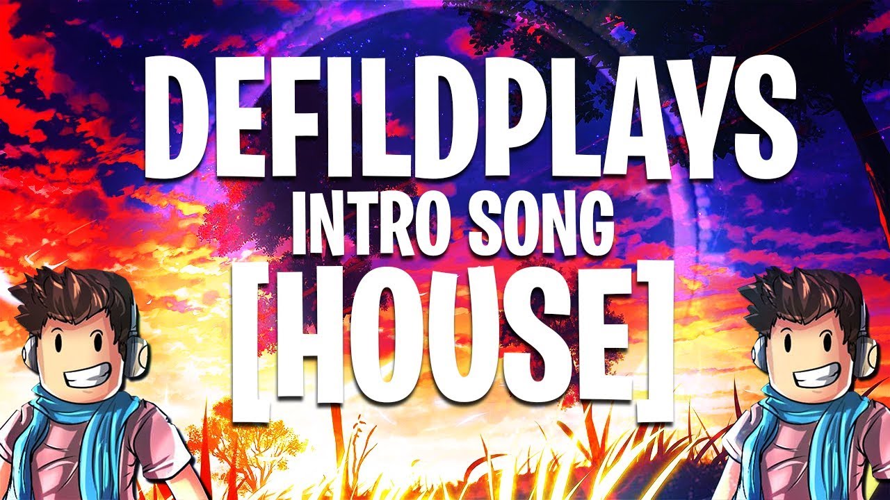 DefildPlays INTRO SONG - I WILL WAIT FOR YOU [House]