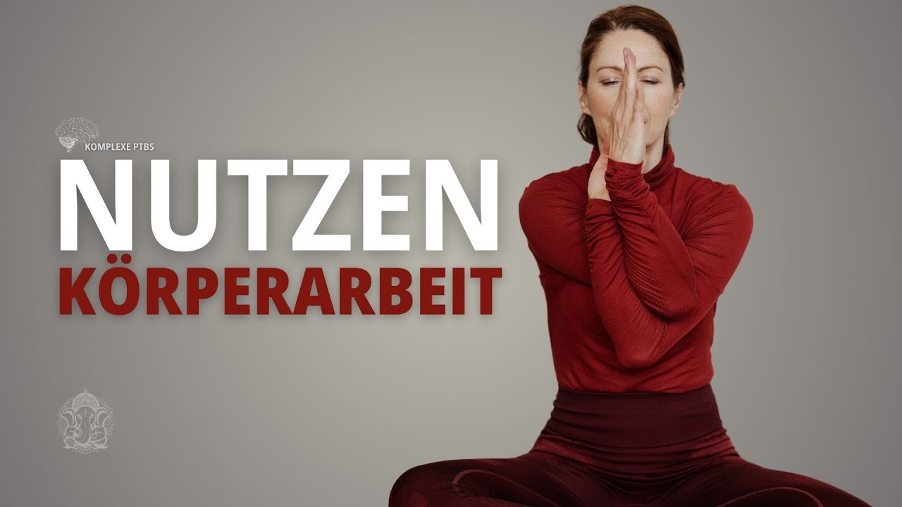 Warum erfolgreiche TRAUMAHEILUNG nur mit KÖRPERARBEIT gelingt und 7 Geheimnisse