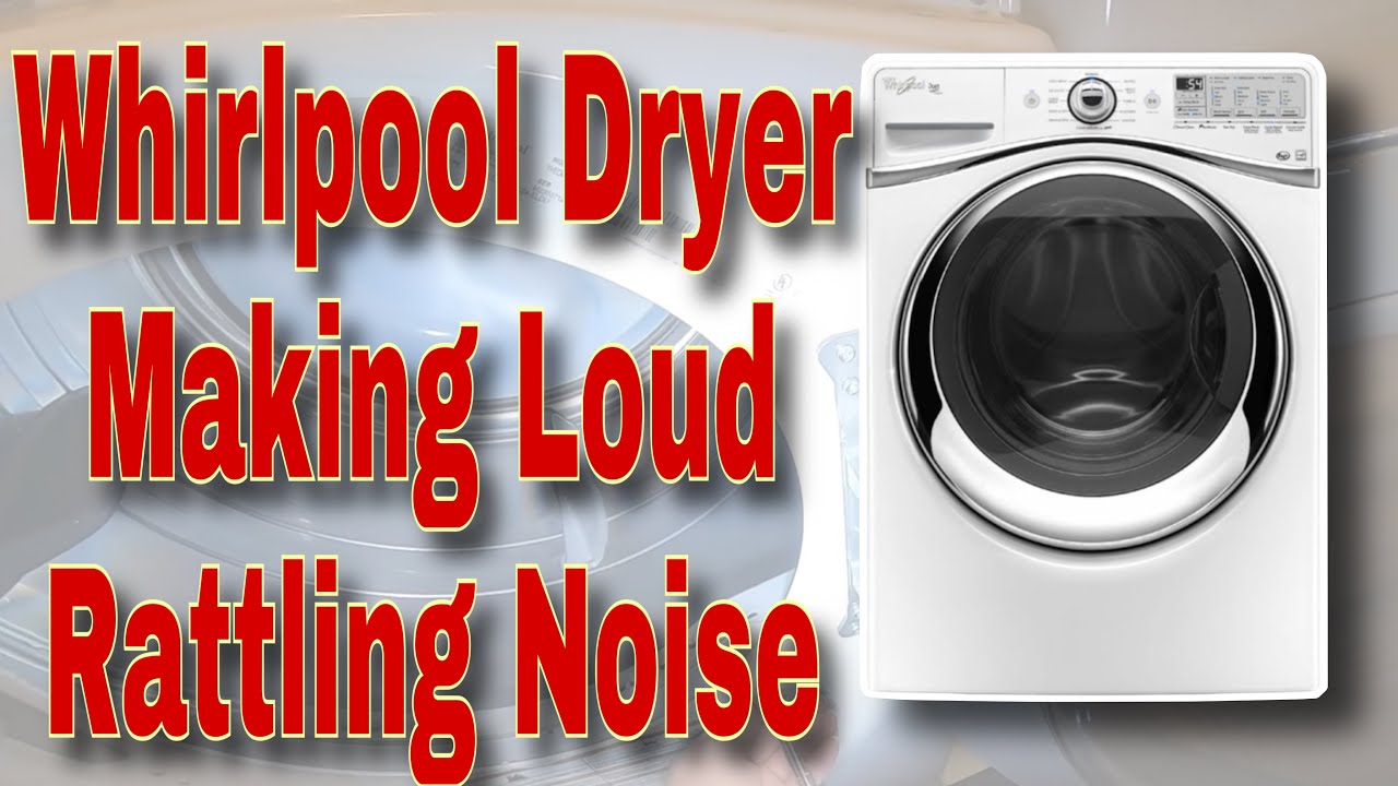 How to Fix Whirlpool Duet Dryer Making Loud Rattling Noise | Model #WED94HEAW0