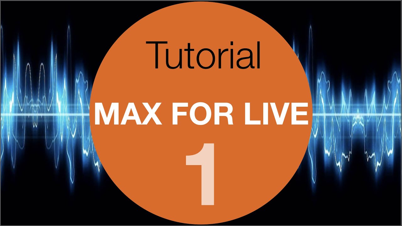 Max For Live tutorial #1 for beginners