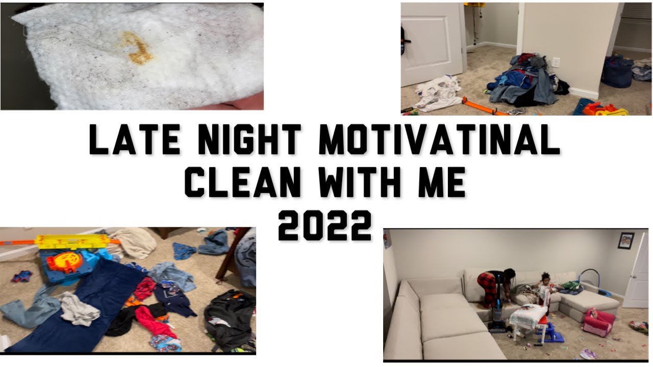 LATE NIGHT CLEAN WITH ME/CLEAN WITH ME 2022