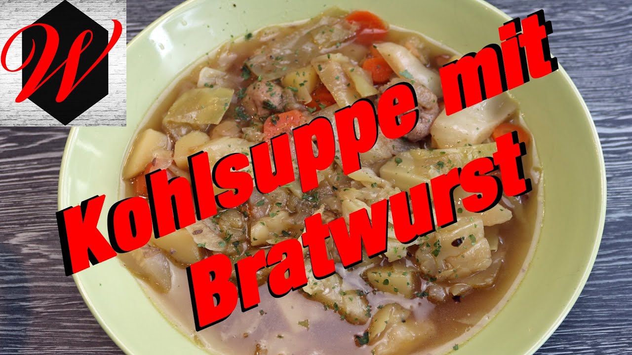 Kohlsuppe mit Bratwurst einfach und lecker // 4k Video //