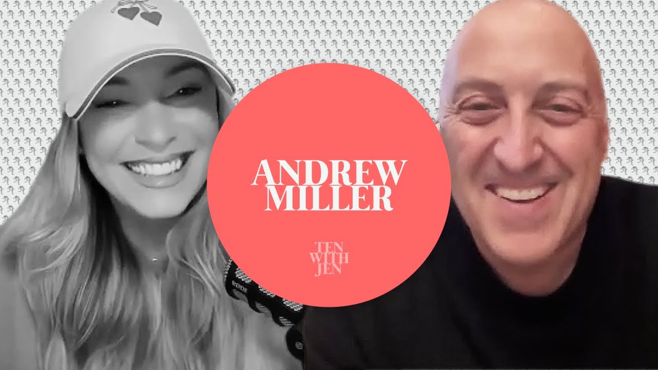 ANDREW MILLER X TEN WITH JEN