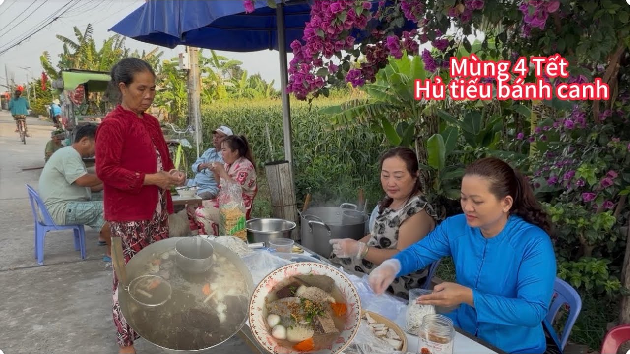 Mùng 4 Tết Quán Lá Phục Hủ Tiếu Bánh Canh Bà Con/Tập 95
