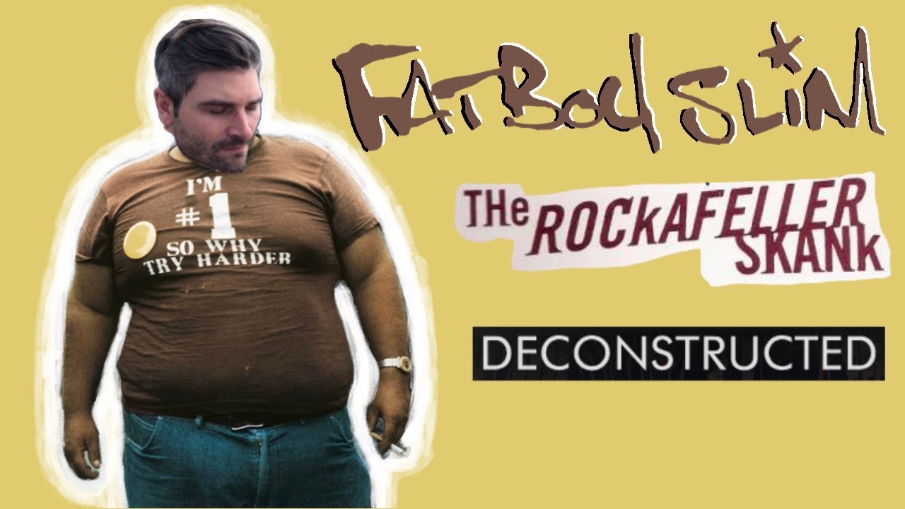 Deconstructing Fatboy Slim - The Rockafeller Skank