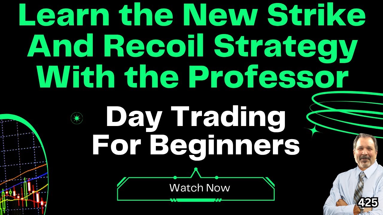 426: Day Trading LIKE A PRO with Strike and Recoil Strategy