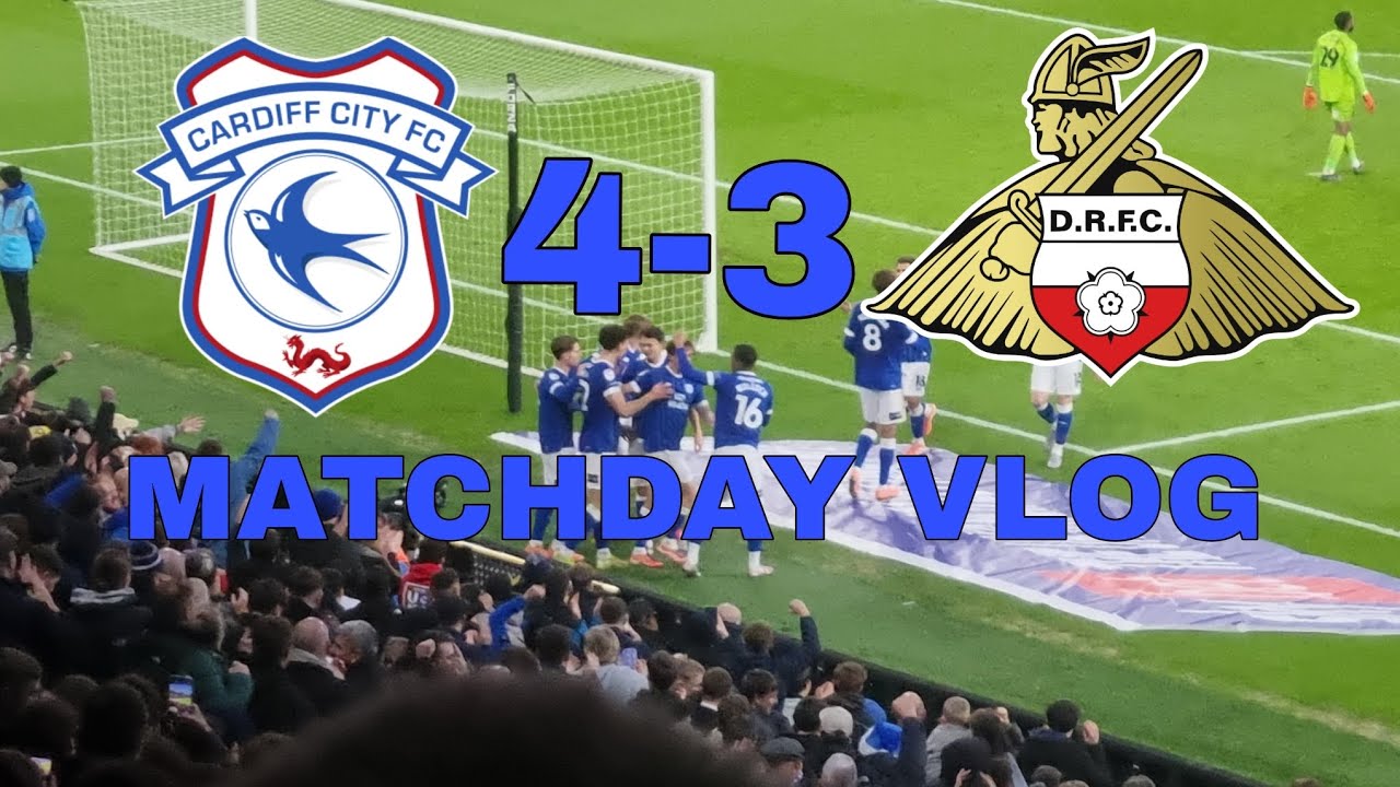 99th Minute Limbs! Unbelievable Scenes In 7 Goal Thriller! Cardiff 4-3 Doncaster Matchday Vlog!