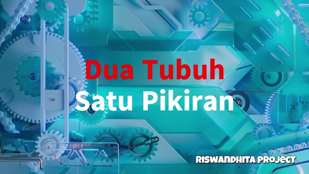 Dua Tubuh Satu Pikiran