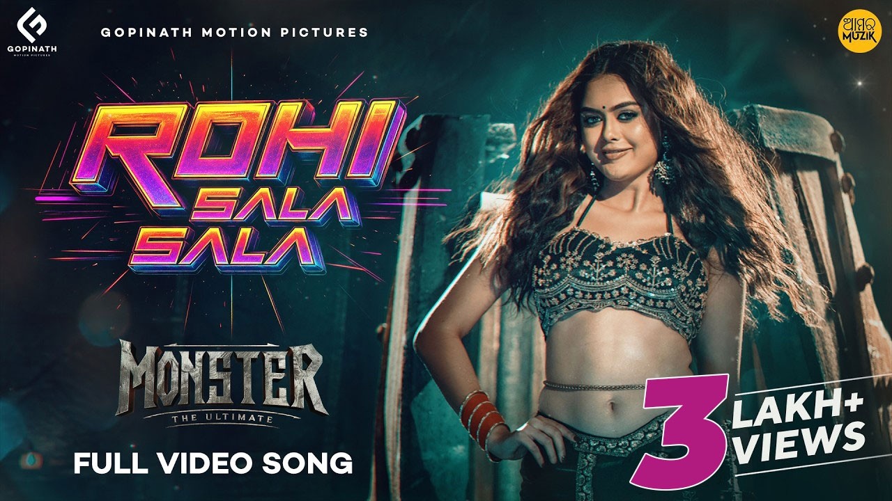 Rohi Sala Sala | Full Video Song | Odia Song | Monster | Chiragdeep, Antara | Aaditya, Swapna