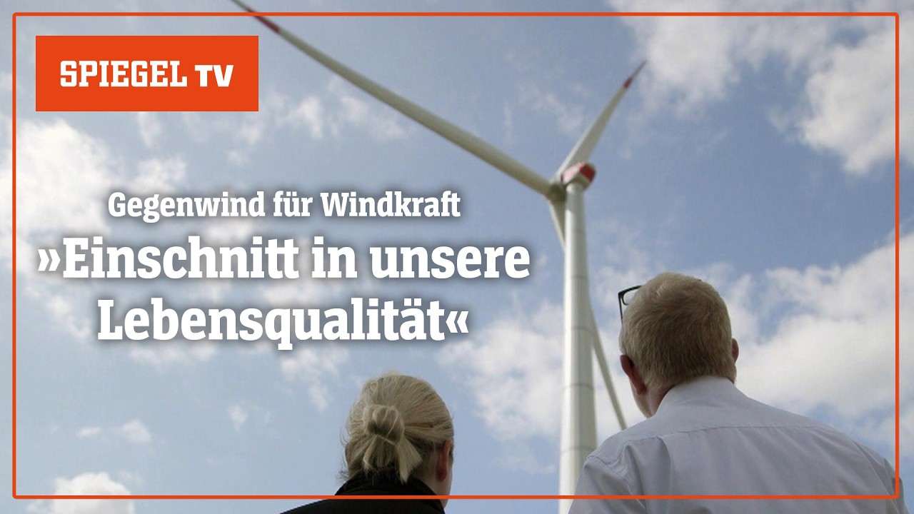 Die Windrad-Wut: Bürger gegen neue Riesen-Räder | SPIEGEL TV