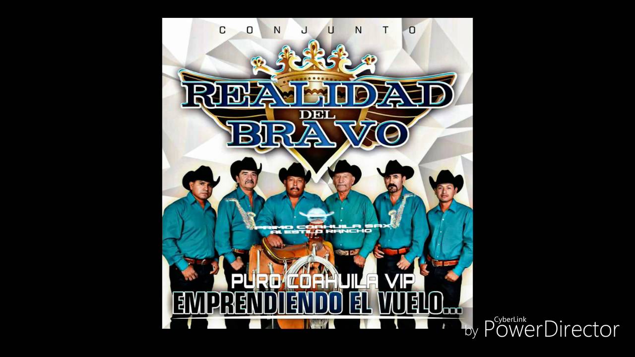 Conjunto Realidad Del Bravo Mix_PURO COAHUILA VIP