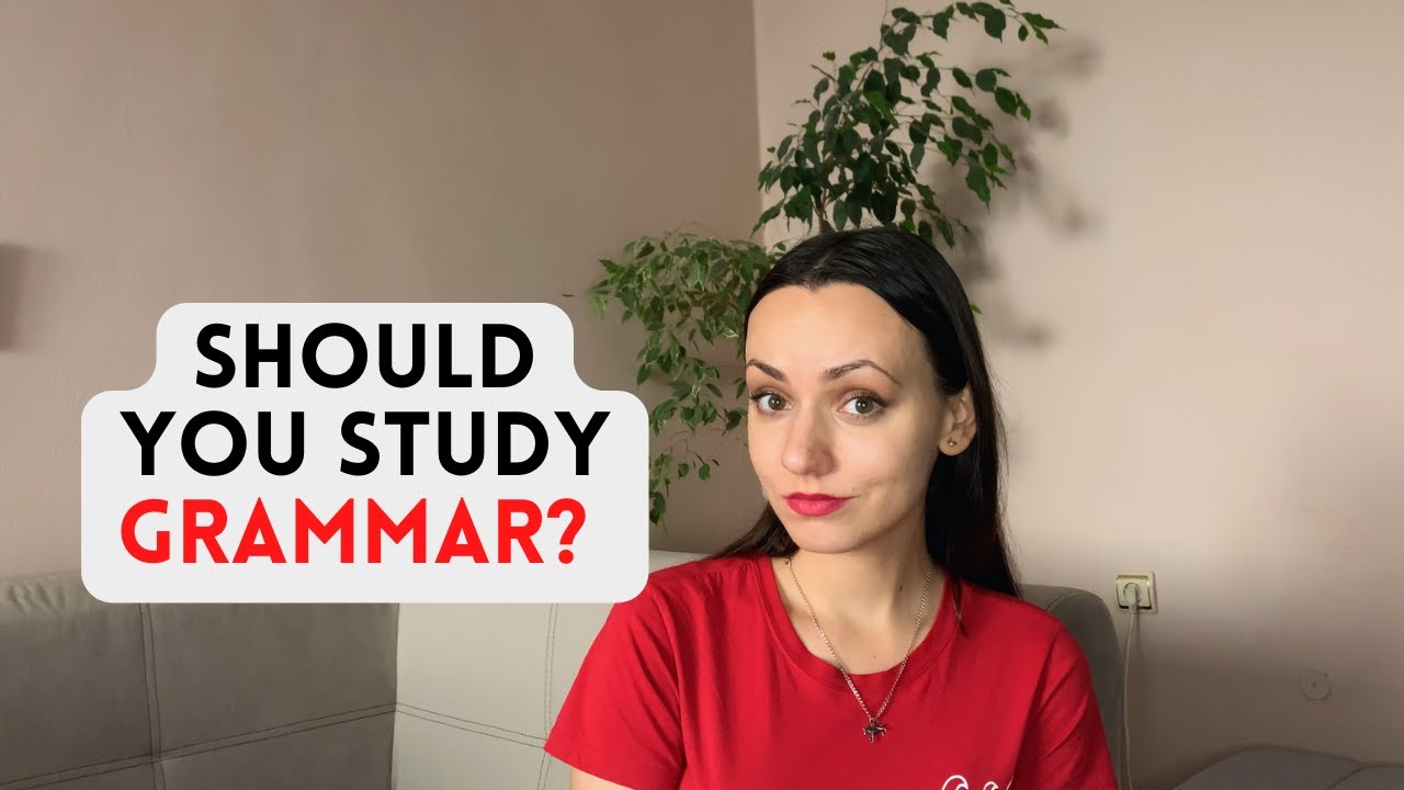 СТОИТ ЛИ ИЗУЧАТЬ ГРАММАТИКУ? | Важность грамматики в изучении языка
