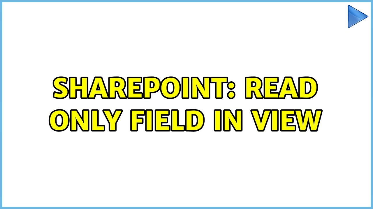 Sharepoint: Read Only field in View