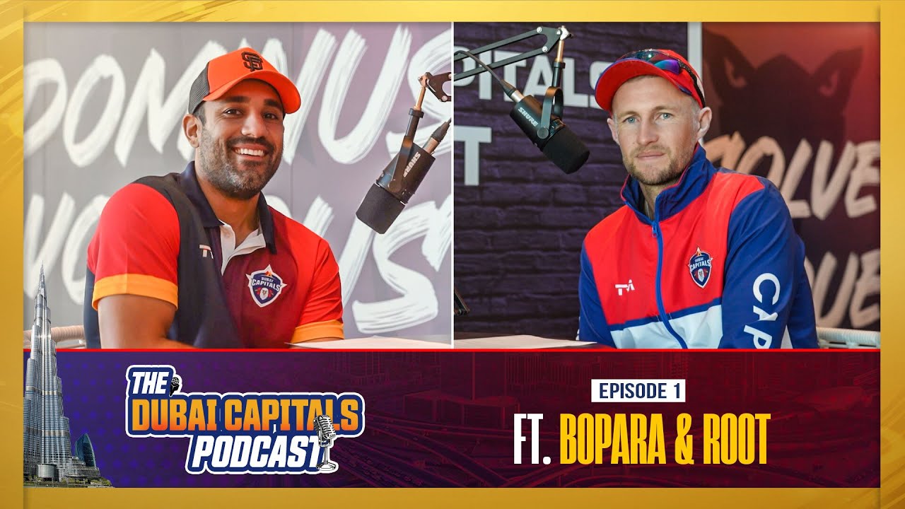The Englishmen, with Joe Root and Ravi Bopara | The Dubai Capitals Podcast - Episode 1