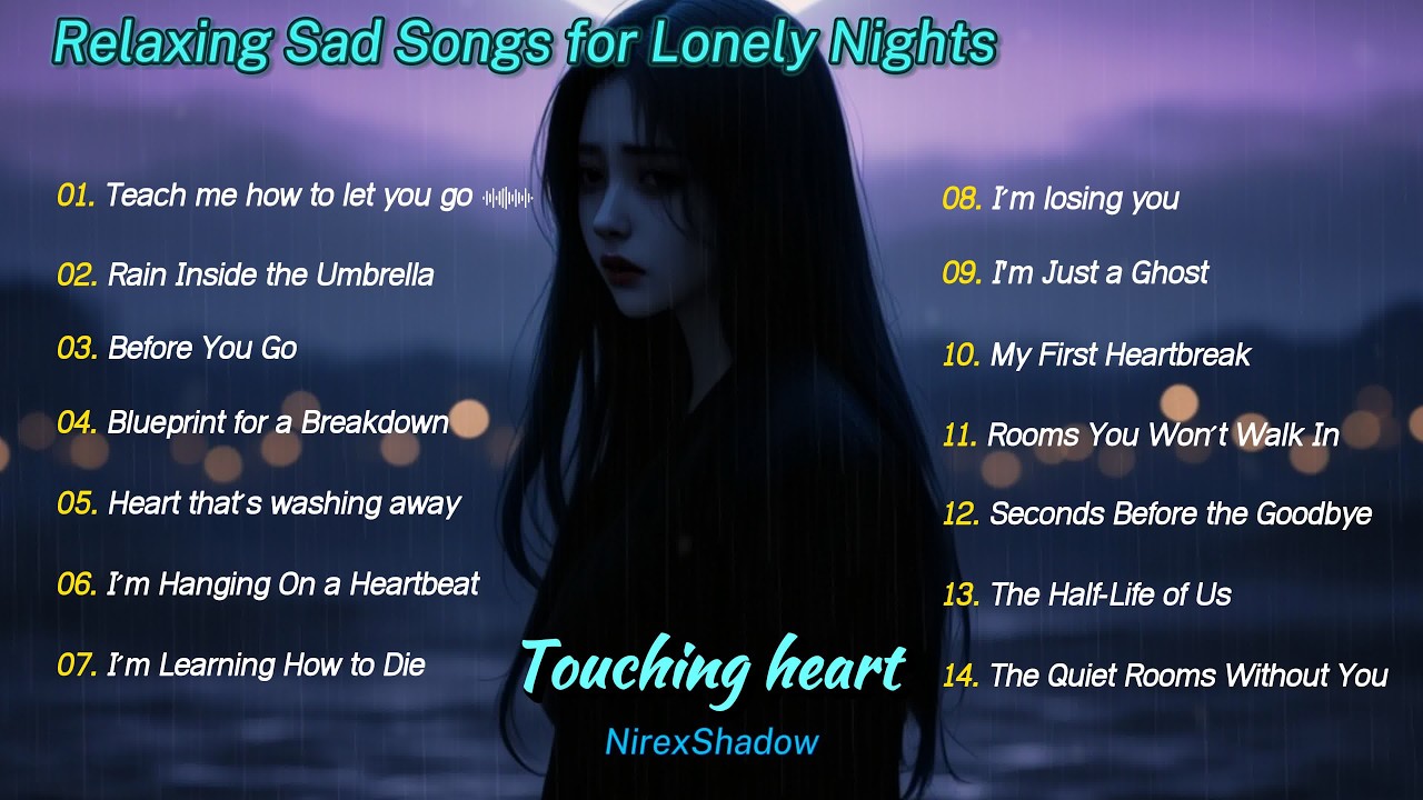 Deep Feelings Sad Music 🌙 Relaxing Heartbreak Songs for Sleep