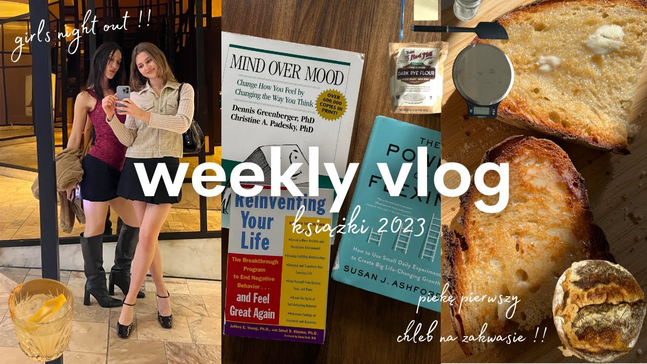 weekly vlog | going out 🍵, książki na 2023, piekę swój pierwszy chleb na zakwasie !! 💓