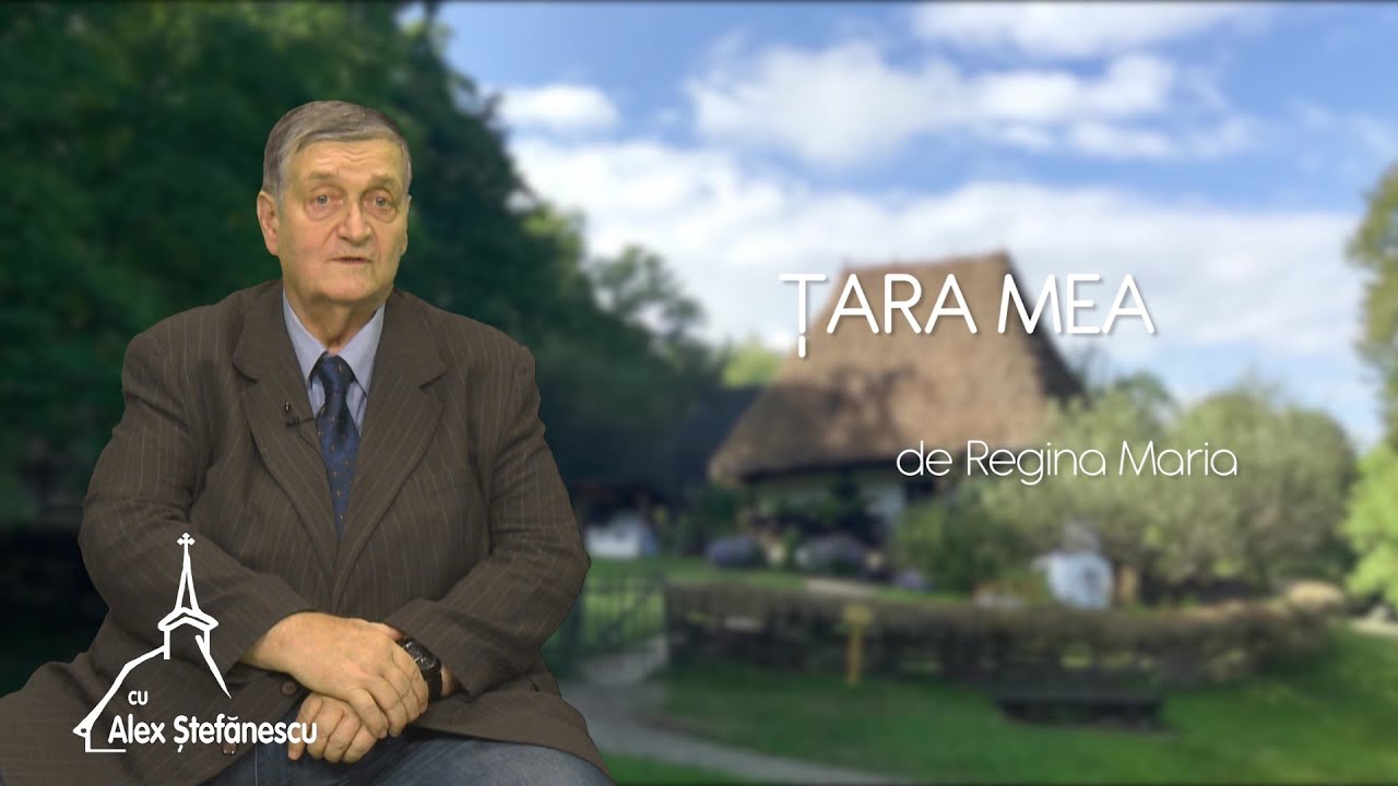 Pagini despre satul românesc. „Țara mea”, de Regina Maria (31 07 2019)