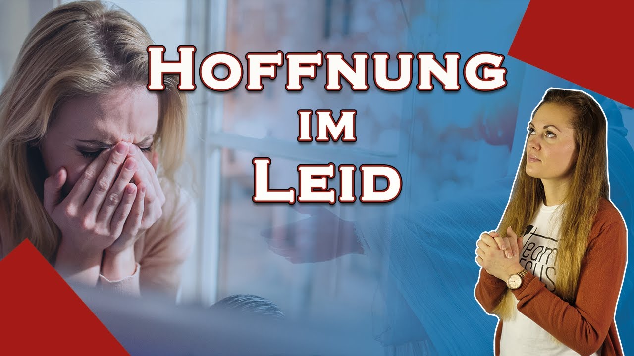 Die Folgen des Sündenfalls und Hilfe im Leid - Was sagt die Bibel