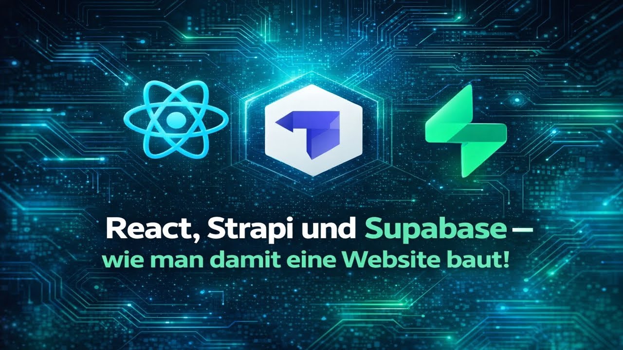 React, Strapi und Supabase &ndash; wie man damit eine Website baut