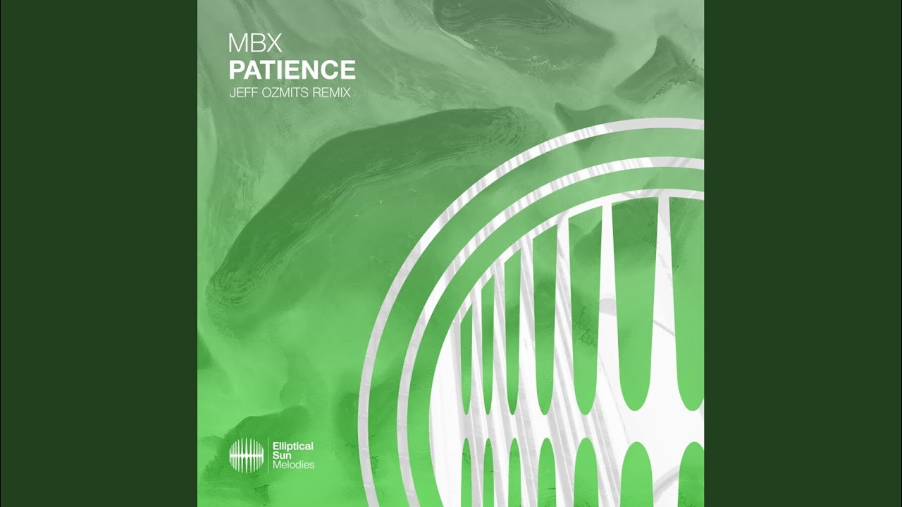 Patience (Jeff Ozmits Remix)