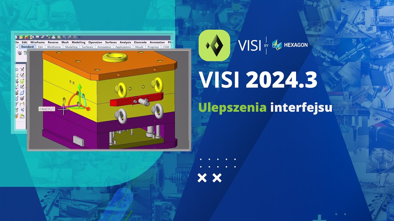 VISI 2024.3 | Usprawnienia w systemie CAD CAM | Ulepszenia interfejsu