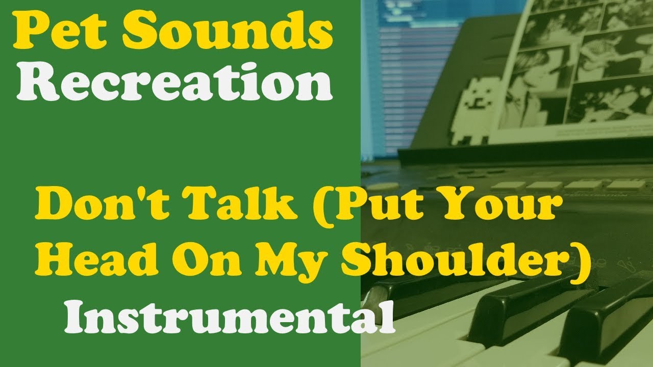 Don't Talk (Put Your Head On My Shoulder) - Instrumental Cover V1