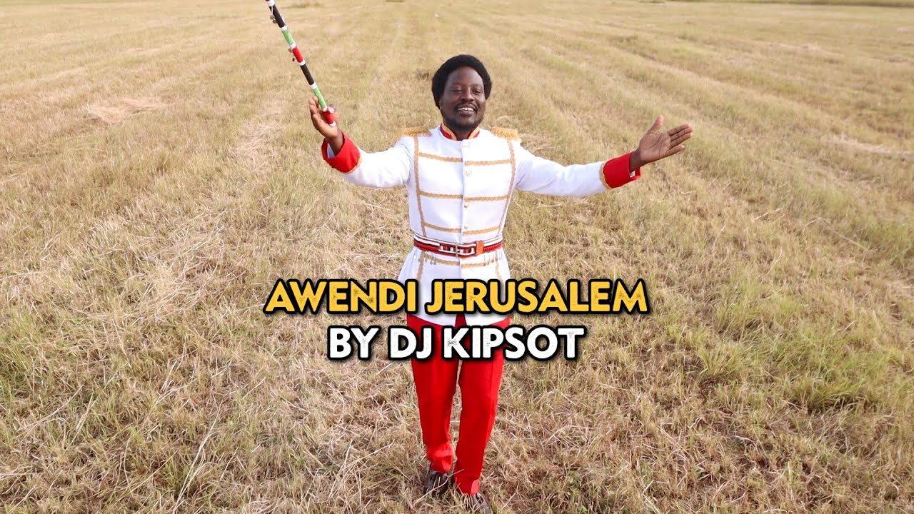 AWENDI JERUSALEM BY DJ KIPSOT