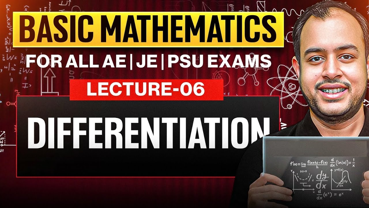 Lec-06 | Differentiation | Basic Mathematics | For All AE JE Exams | Ankit Goyal