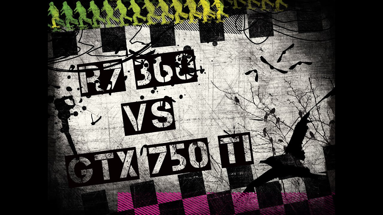 Comparativo Placas de Vídeo: R7 360 VS GTX 750 TI