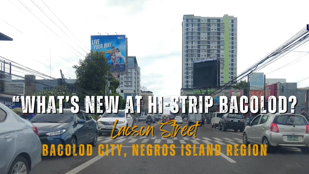 Что нового в Hi-Strip Bacolod City? | Экскурсия по Lacson Street Road 2025