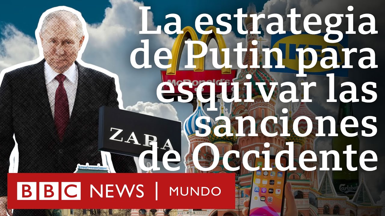 Cómo Rusia ha conseguido evadir las sanciones de Occidente | BBC Mundo