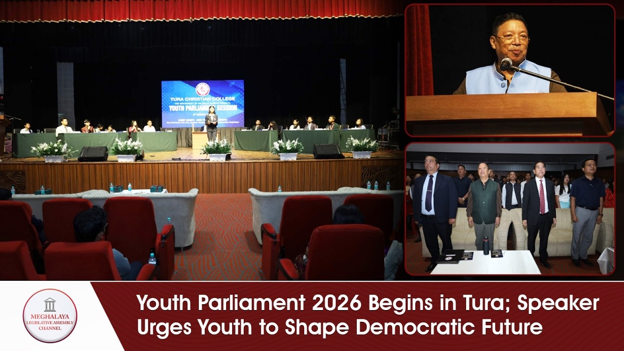 Youth Parliament 2026 Begins in Tura; Speaker Urges Youth to Shape Democratic Future