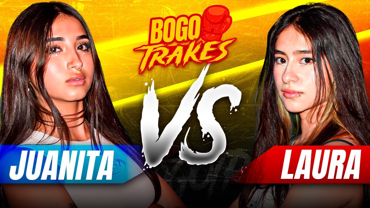 BOGOTRAKES - JUANITA VS LAURA / PELEA 1