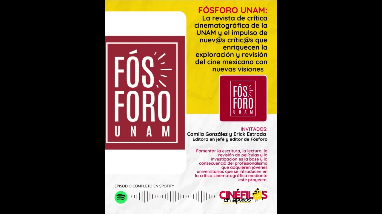 Fósforo UNAM, el impulso de una nueva generación de críticos cinematográficos y del cine mexicano
