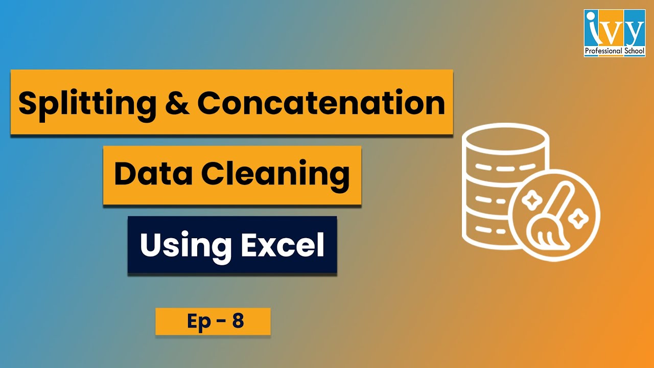 How to split data in Excel cells | Concatenate in Excel | Data Cleaning using Excel | IvyProSchool