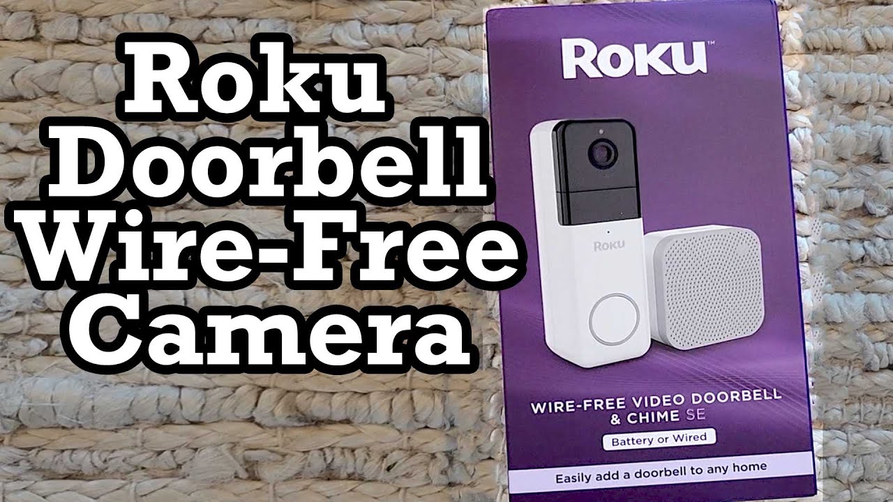 Дверной звонок Roku и беспроводное видео SE: распаковка, настройка, обзор, демонстрационное прило...