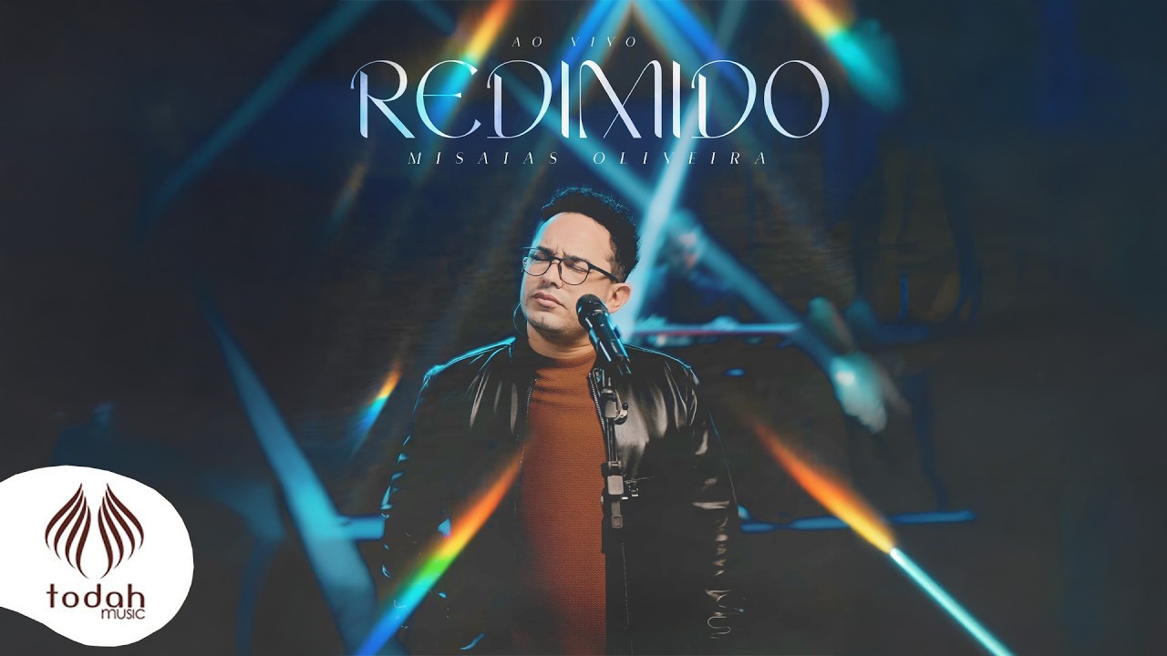 Misaias Oliveira | Redimido [Clipe Oficial]