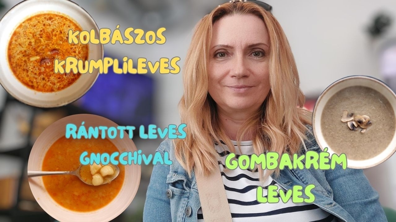 3 LEVES – Krumplileves kolbásszal – Rántott leves gnocchival – Gombakrém leves