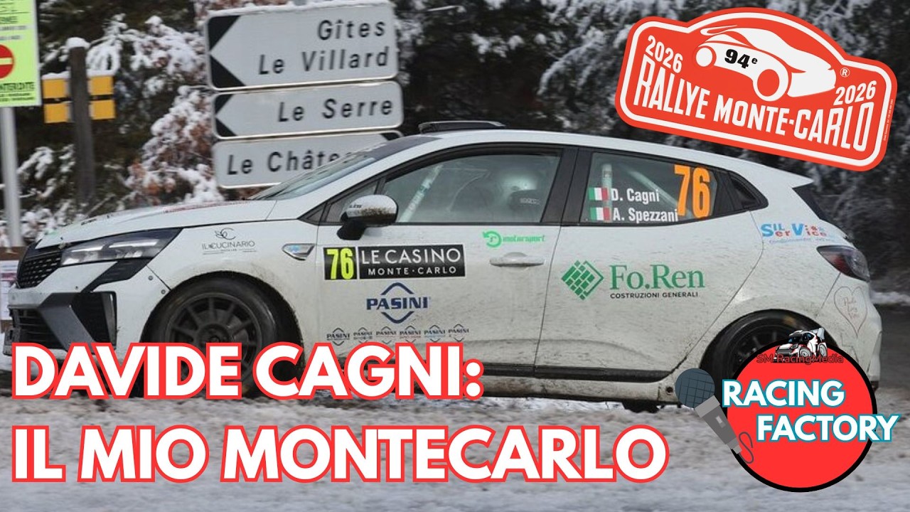 Davide Cagni: il mio Montecarlo - Racing Factory #1